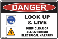 Look Up and Live Danger sign
