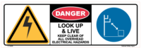 Danger sign Look Up and Live